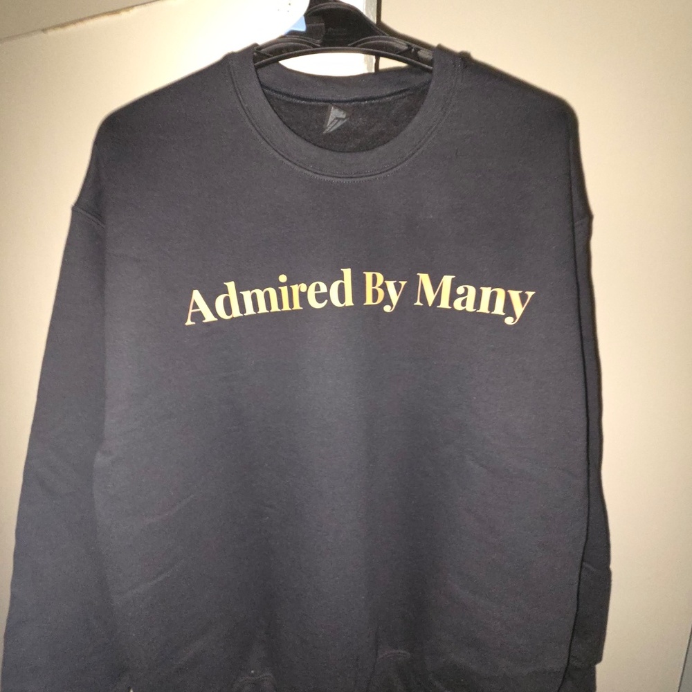 Admired by Many – Unisex Hoodie & Sweatshirt | $50